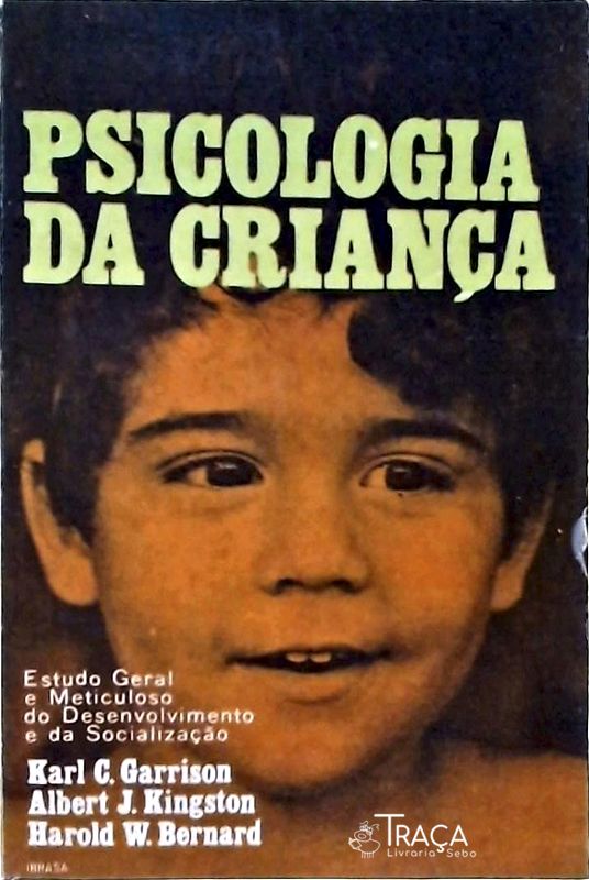 Psicologia da Criança: Estudo Geral e Meticuloso do Desenvolvimento e da Socialização