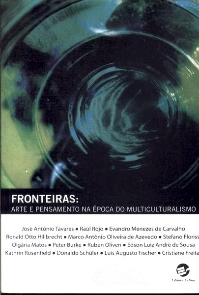 Fronteiras: Arte E Pensamento Na Época Do Multiculturalismo