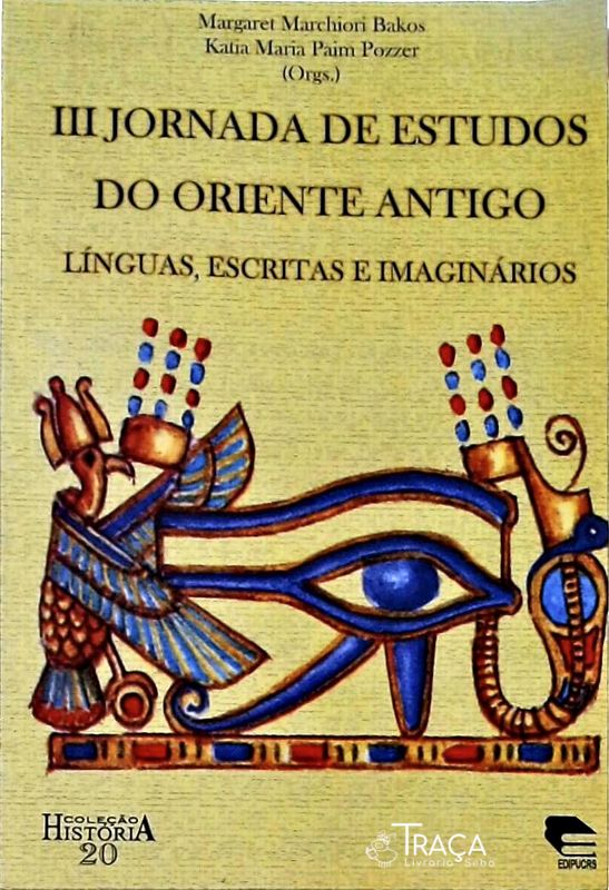 Ill Jornada de Estudos do Oriente Antigo: Línguas, Escritas e Imaginários