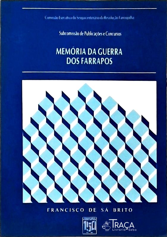 Memória da Guerra dos Farrapos