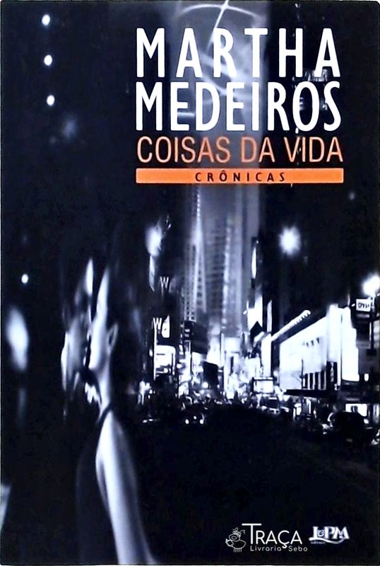 Coisas Da Vida: Crônicas