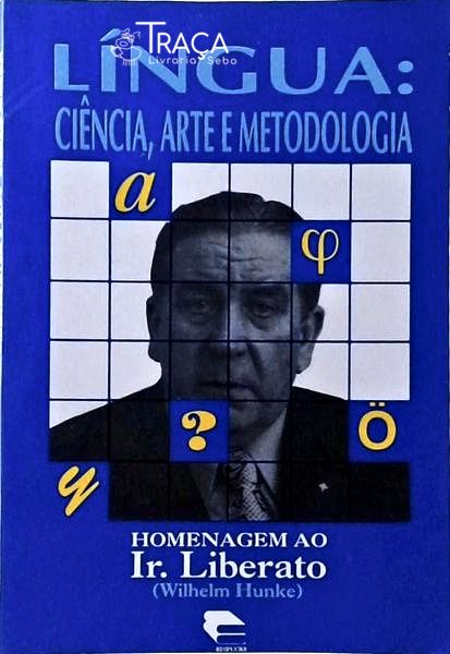 Língua: Ciência, Arte e Metodologia