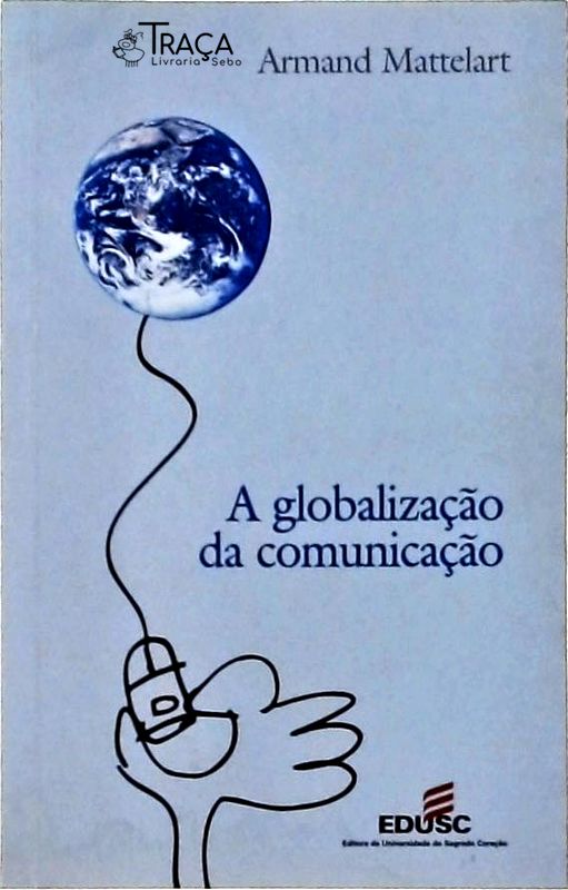 A Globalização da Comunicação