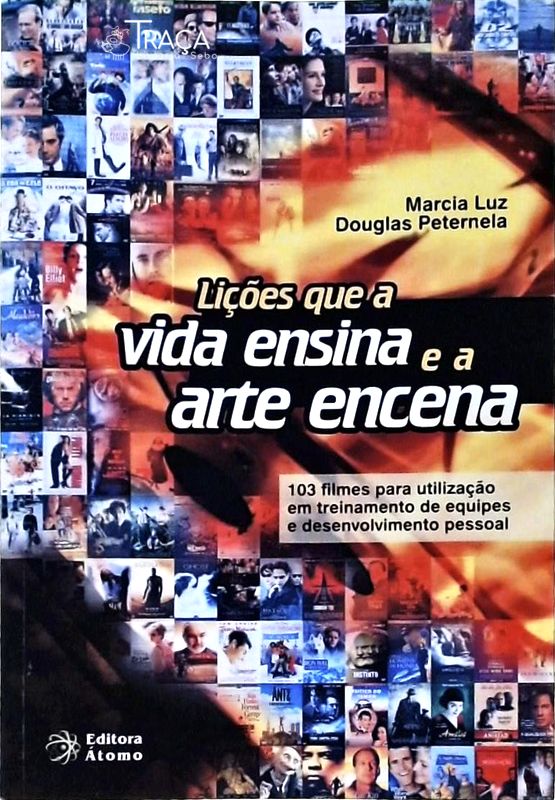 Lições Que a Vida Ensina e a Arte Encena