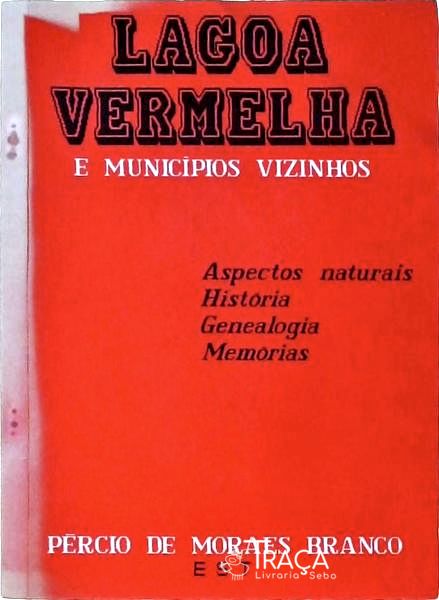Lagoa Vermelha e Municípios Vizinhos