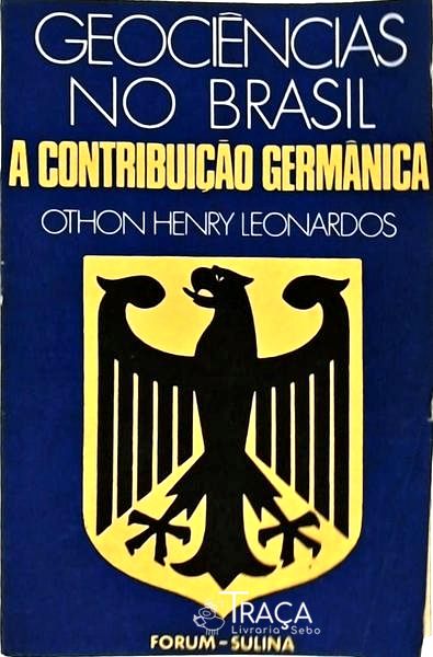 Geociências No Brasil: a Contribuição Germânica