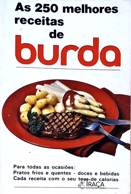 As 250 Melhores Receitas de Burda