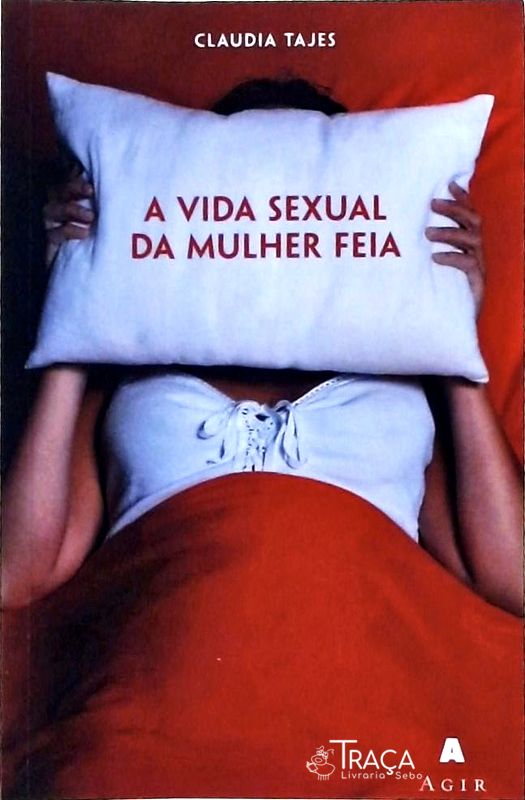 A Vida Sexual da Mulher Feia