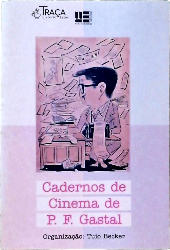 Cadernos de Cinema de P. F. Gastal