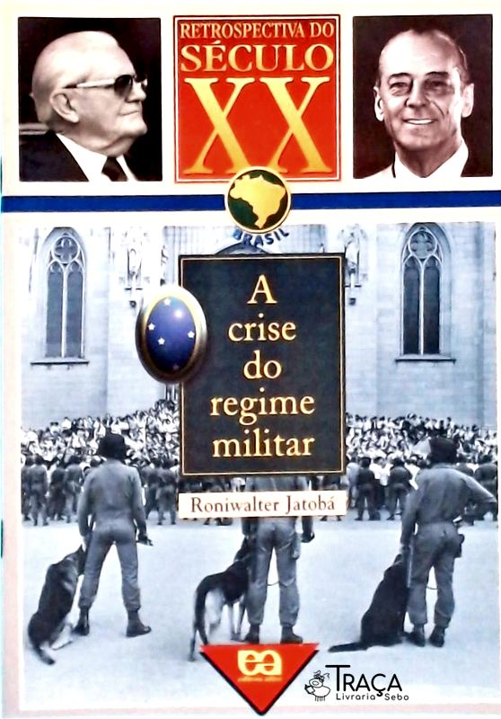 A Crise do Regime Militar