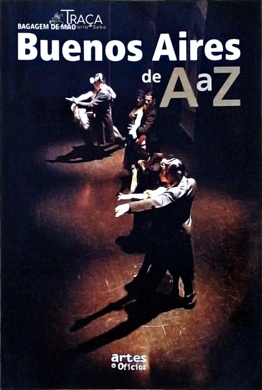 Bagagem de Mão: Buenos Aires de a a Z (2007)