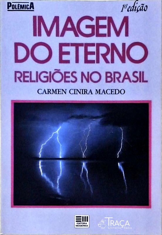 Imagem do Eterno - Religiões No Brasil