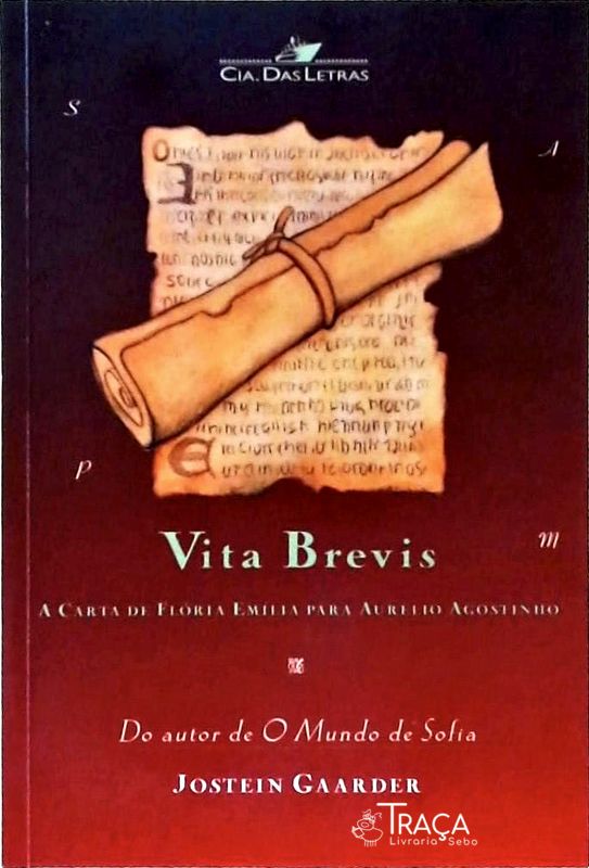 Vita Brevis - A Carta De Flória Emília Para Aurélio Agostinho