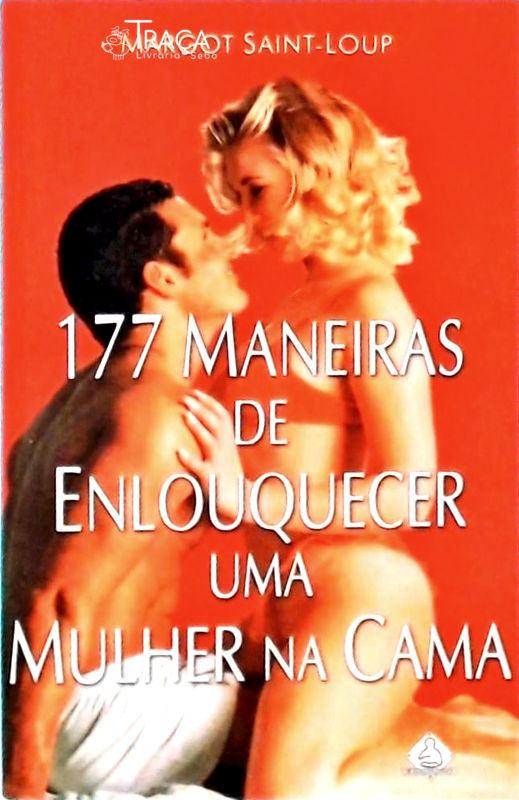 177 Maneiras de Enlouquecer Uma Mulher Na Cama
