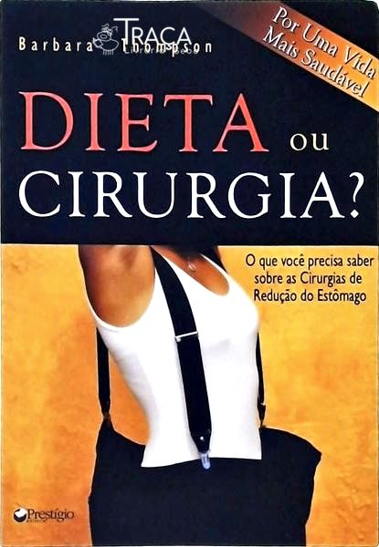 Dieta Ou Cirurgia?