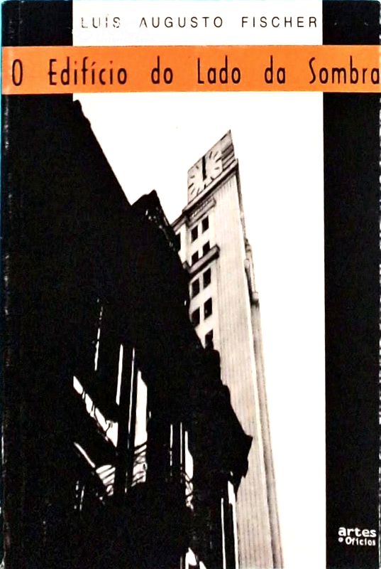 O Edifício Do Lado Da Sombra - Sal Na Pedra