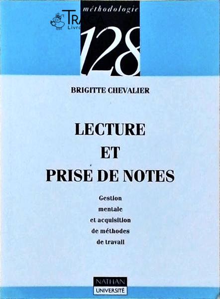 Lecture Et Prise de Notes: Gestion Mentale At Acquisition de Méthodes de Travail