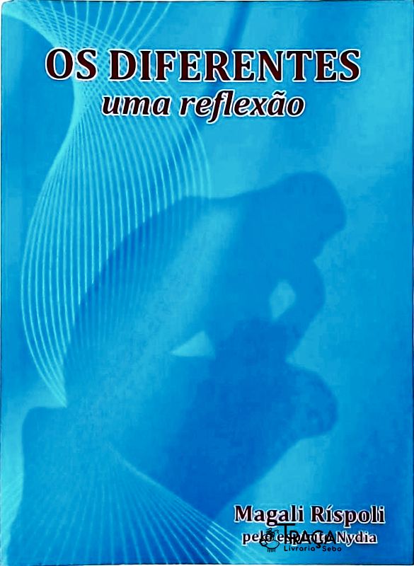 Os Diferentes - Uma Reflexão