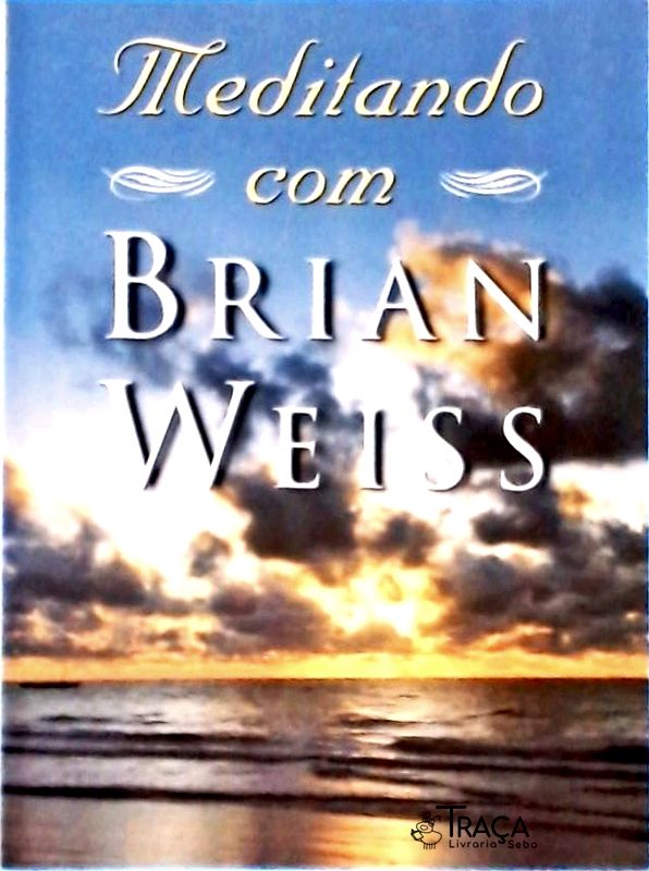 Meditando com Brian Weiss