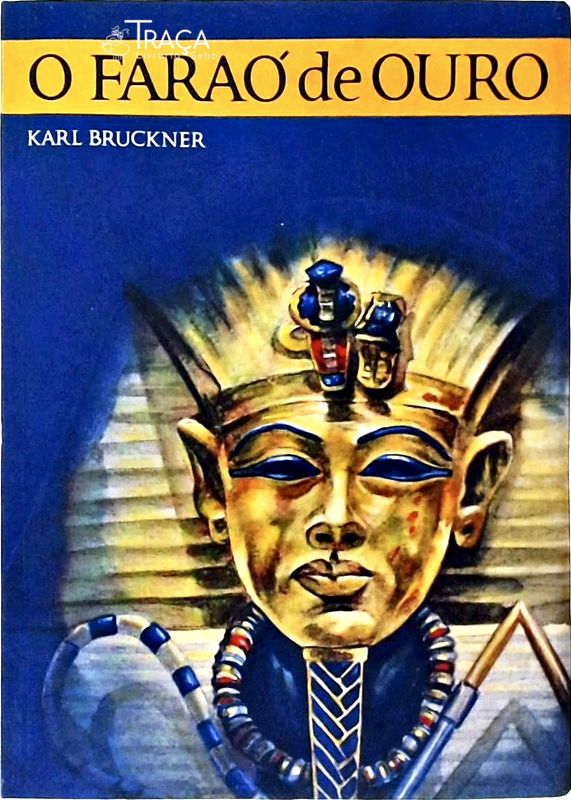 O Faraó de Ouro - Túmulos Aventureiros Pesquisadores