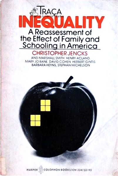 Inequality: a Reassessment Of The Effect Of Family And Schooling In America