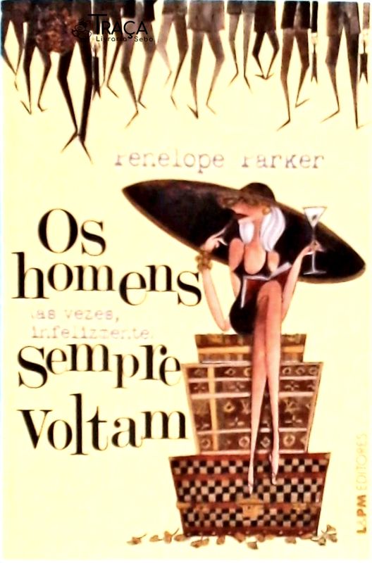 Os Homens (às Vezes Infelizmente) Sempre Voltam