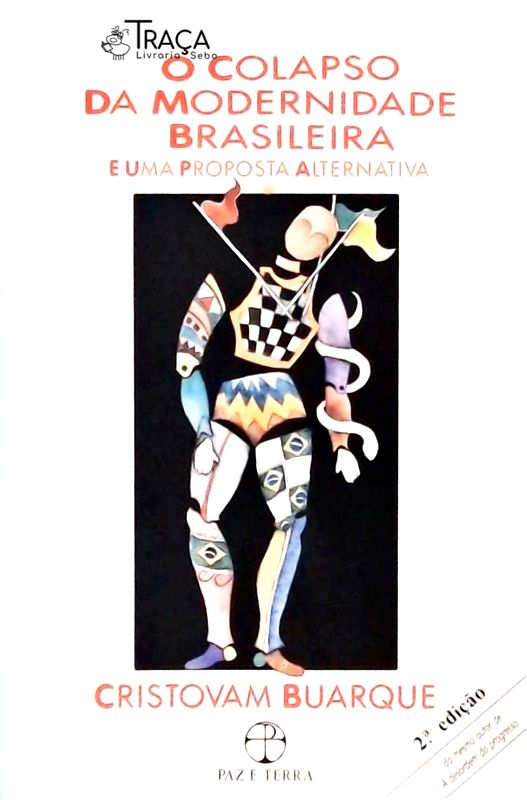 O Colapso da Modernidade Brasileira