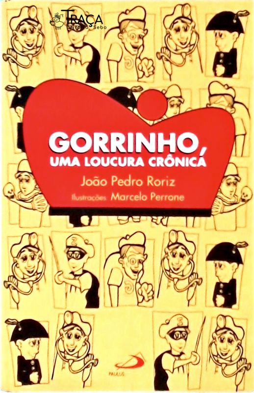 Gorrinho Uma Loucura Crônica