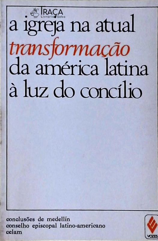 A Igreja Na Atual Transformação da América Latina À Luz do Concílio