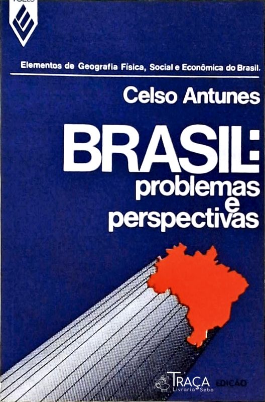 Brasil - Problemas e Perspectivas