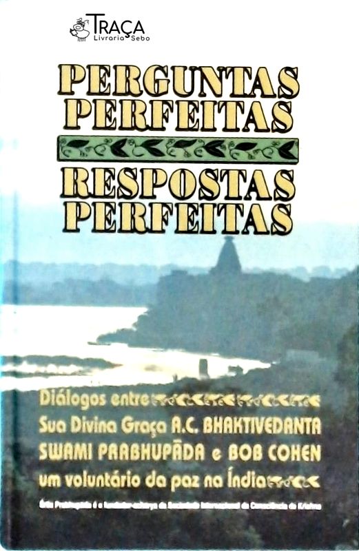 Perguntas Perfeitas, Respostas Perfeitas