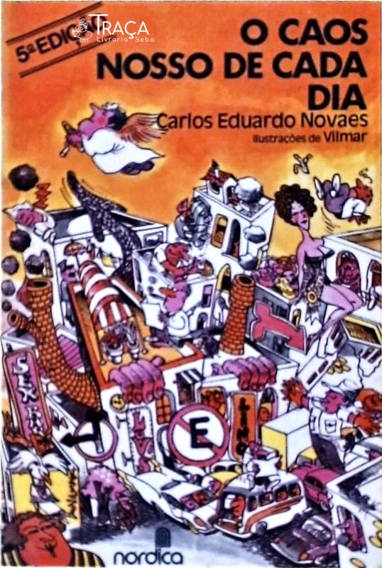 O Caos Nosso de Cada Dia