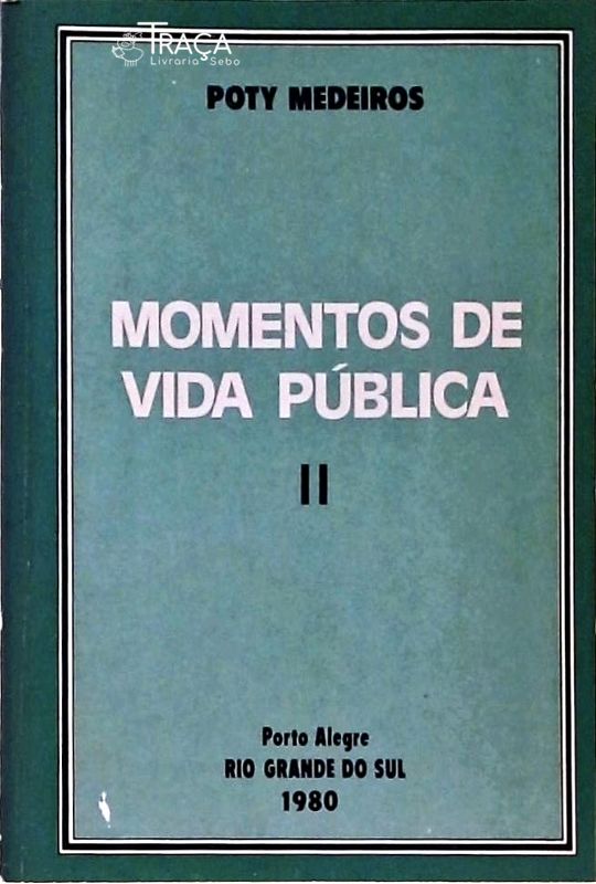 Momentos de Vida Pública (em 2 Volumes)
