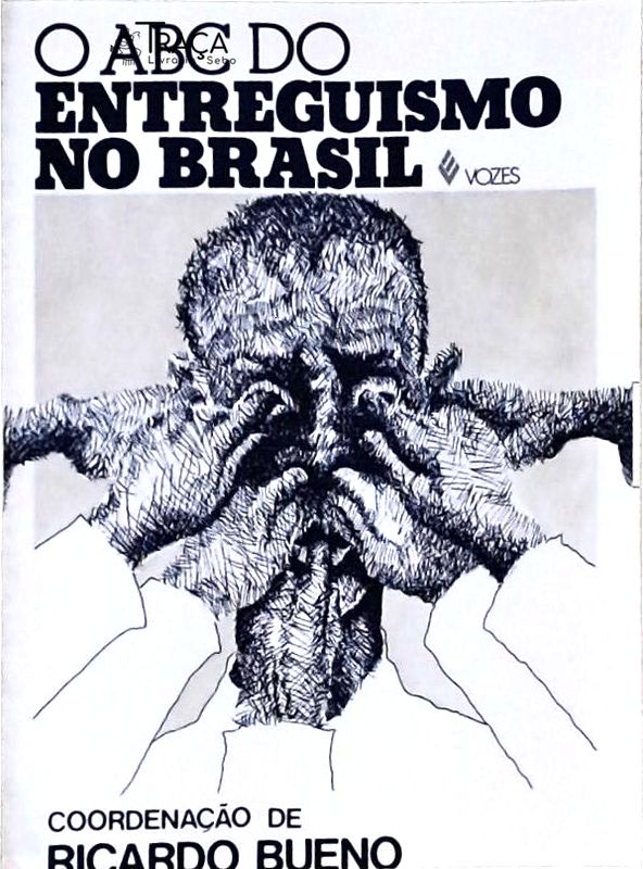 O Abc do Entreguismo No Brasil