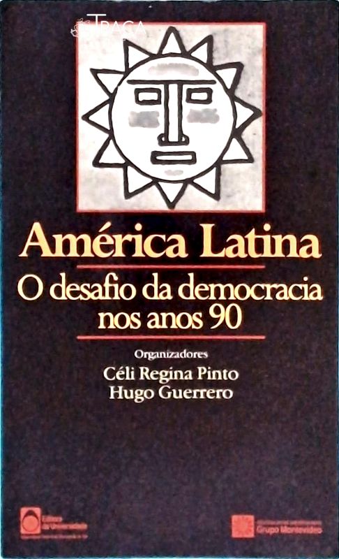 América Latina: o Desafio da Democracia Nos Anos 90