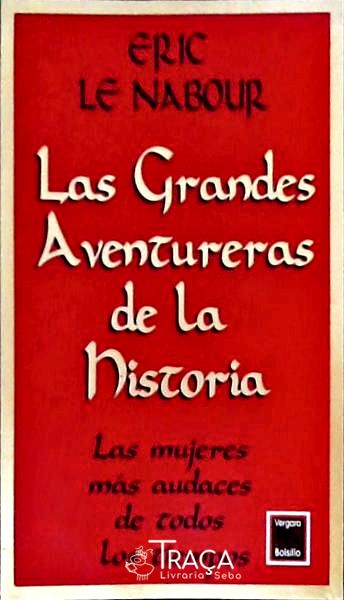 Las Grandes Aventureras de La Historia