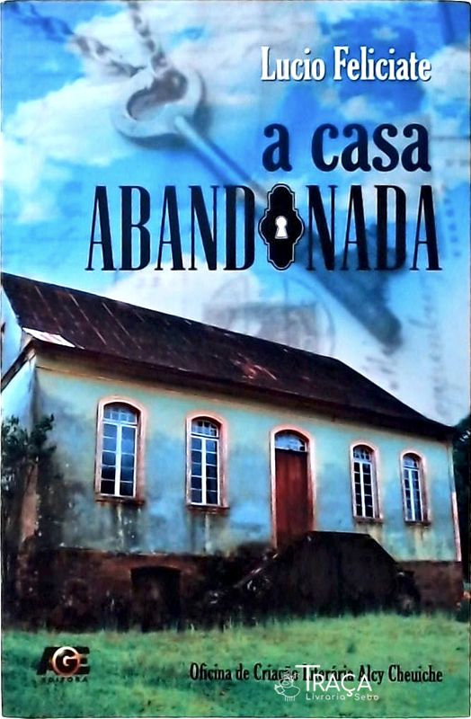 A Casa Abandonada