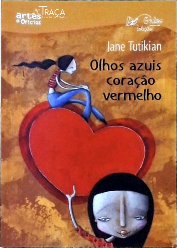 Olhos Azuis Coração Vermelho