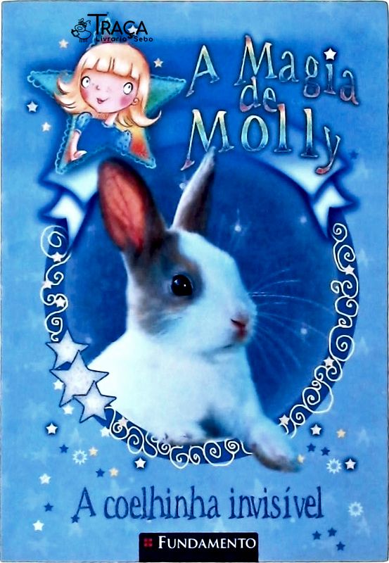 A Magia de Molly - a Coelhinha Invisível