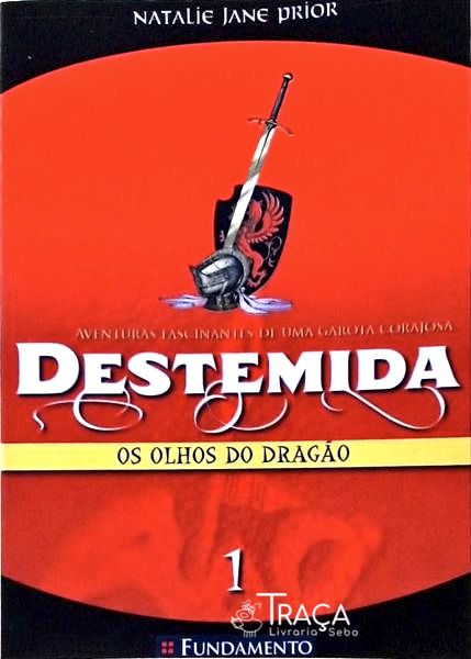 Destemida - os Olhos do Dragão