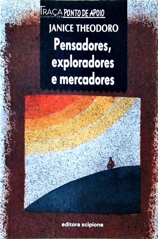 Pensadores, Exploradores e Mercadores