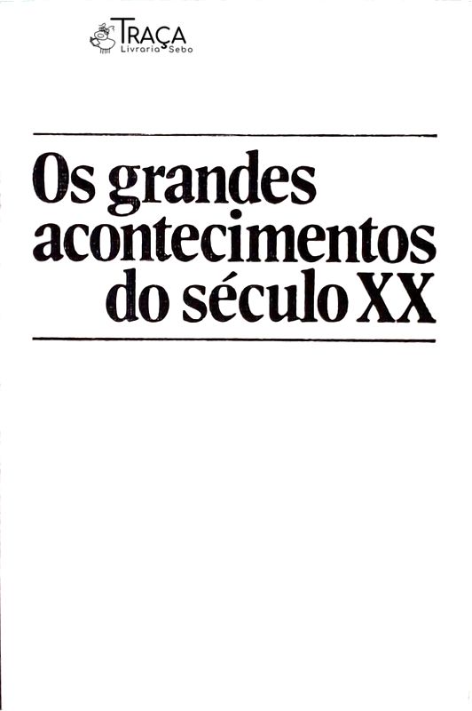 Os Grandes Acontecimentos do Século Xx