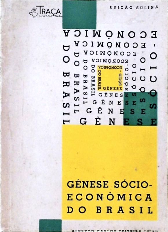 Gênese Sócio-econômica do Brasil