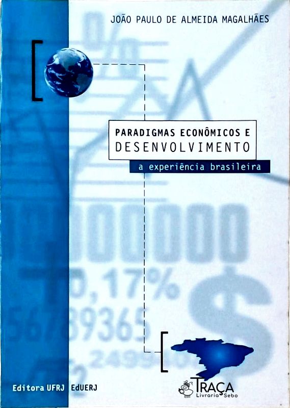 Paradigmas Econômicos e Desenvolvimento