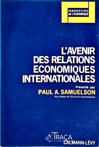 L Avenir Des Relations Economiques Internationales