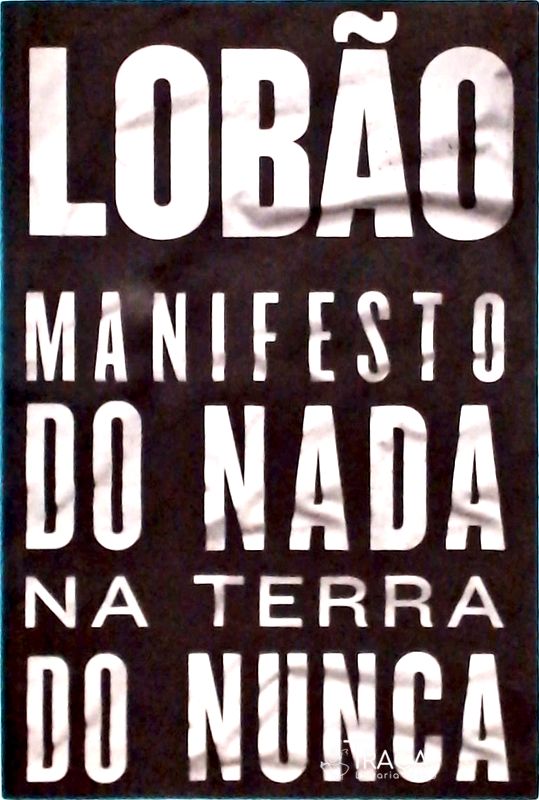 Manifesto do Nada Na Terra do Nunca