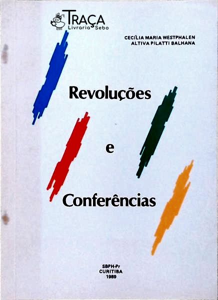 Revoluções e Conferências