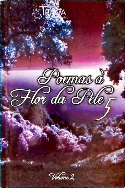 Poemas À Flor Da Pele - Vol 2