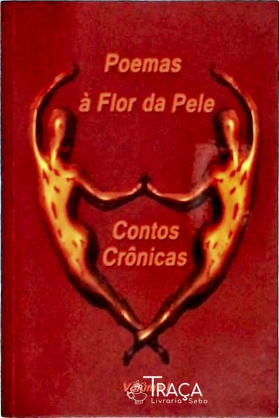 Poemas À Flor Da Pele - Vol 1