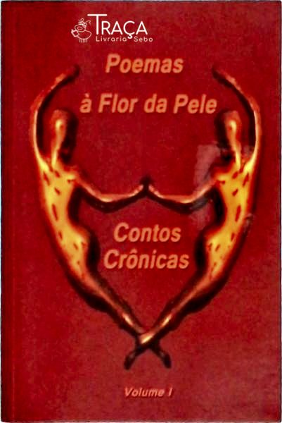 Poemas À Flor Da Pele - Vol 1